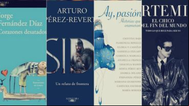 "Corazones desatados", de Jorge Fernández Díaz; "Sidi. Un relato de frontera", de Arturo Pérez-Reverte; "Ay, pasión. Historias que enamoran"; y "Artemis. El chico del fin del mundo", de Santiago Artemis.
