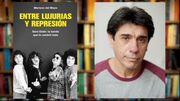 "Serú Girán fue reivindicado hace poco porque había quedado a contramano del nuevo rock", dijo Mariano del Mazo.