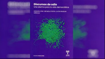 El libro “Discursos de odio. Una alarma para la vida democrática”.